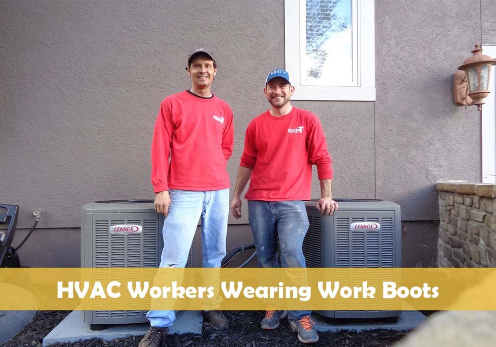 HVAC Workers Wearing Work Boots