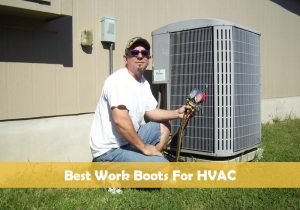 Best Work Boots For HVAC