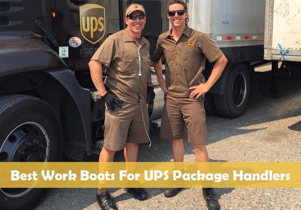 Best Work Boots For UPS Package Handler
